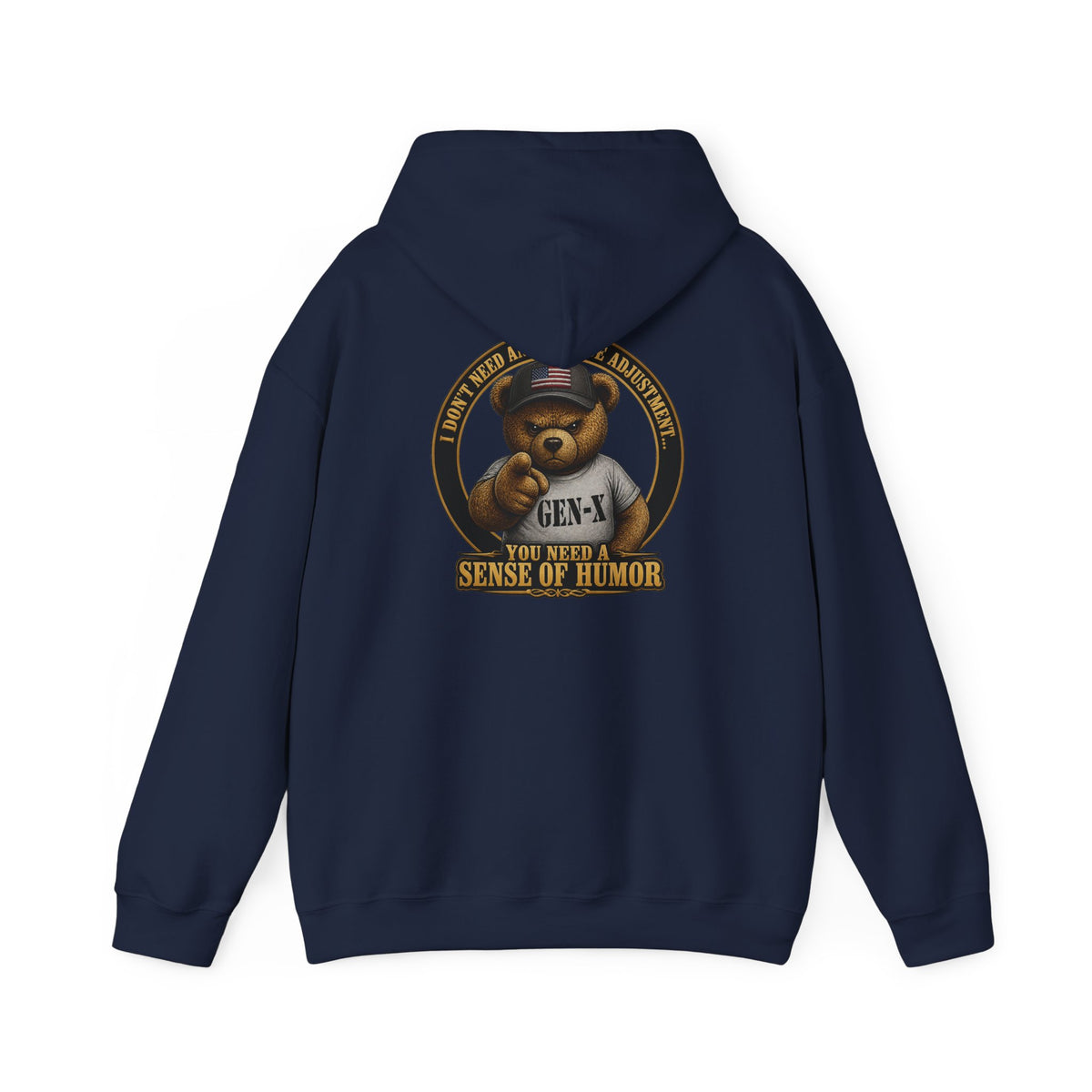 "You Need a Sense of Humor" Gen-X Bear Hoodie — Funny Retro Graphic Hoodie