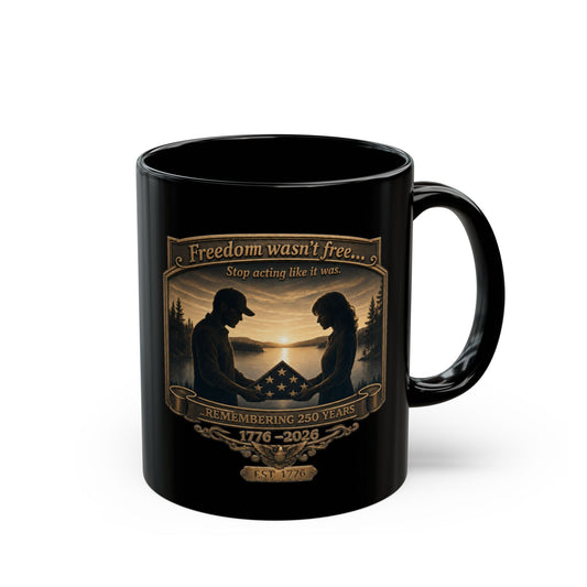 BPTalkin' : Freedom Wasn’t Free (Couple) | Black Mug (11oz & 15oz)