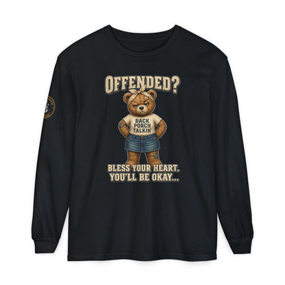 Offended? Bless Your Heart Teddy Bear Long Sleeve T-Shirt