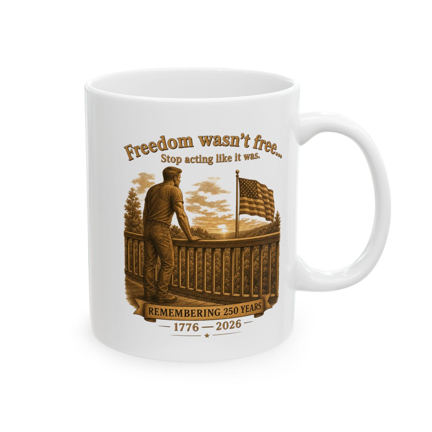 BPTalkin' : Freedom Wasn’t Free (Man) | White Mug 11oz (11oz & 15oz)