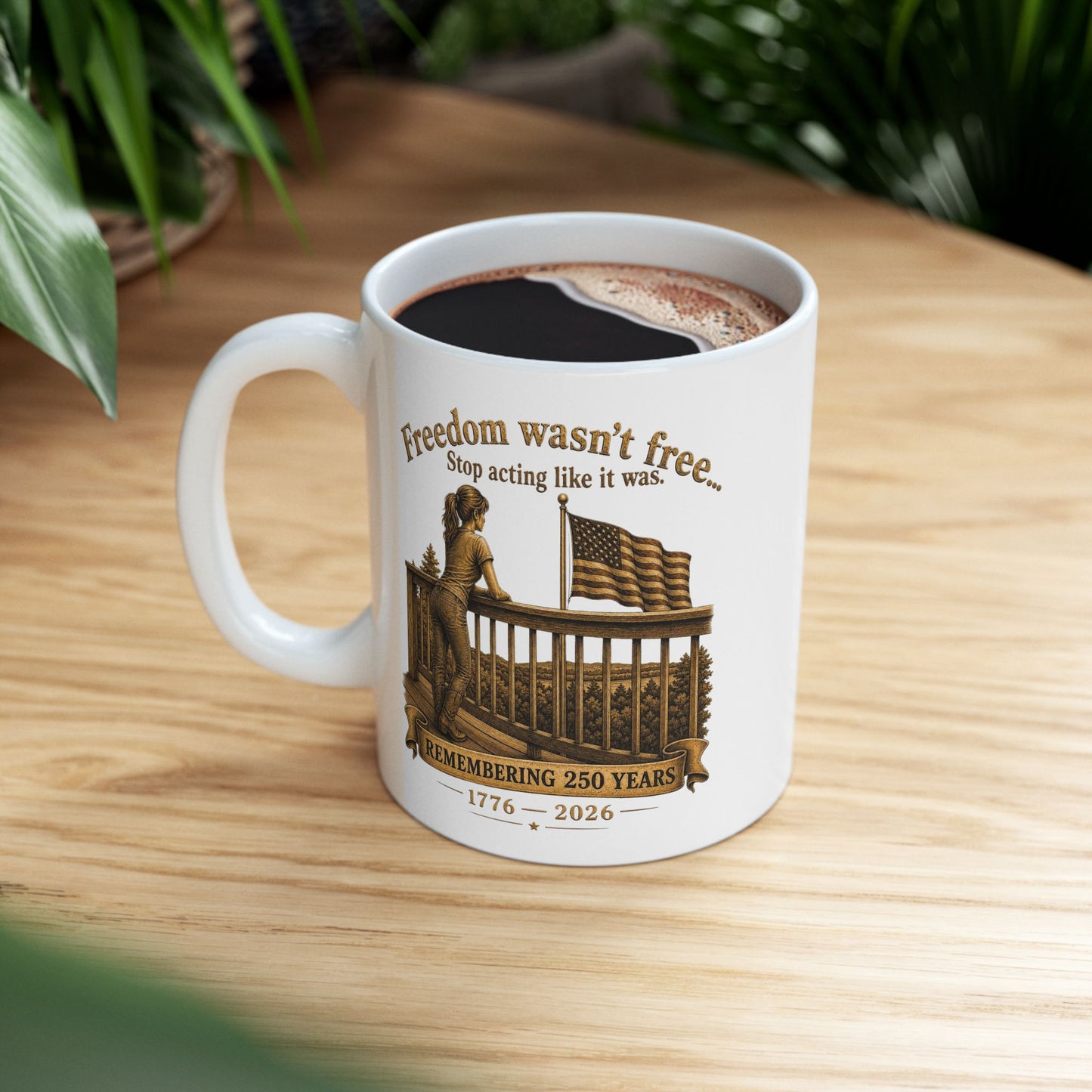 BPTalkin' : Freedom Wasn’t Free (Woman) | White Mug 11oz (11oz & 15oz)