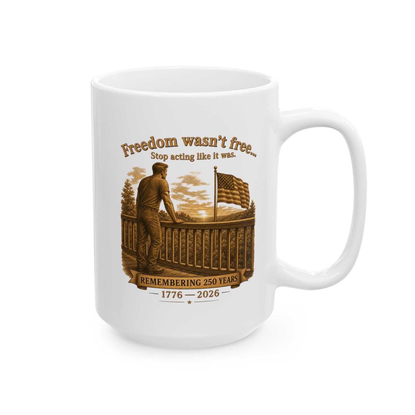 BPTalkin' : Freedom Wasn’t Free (Man) | White Mug 11oz (11oz & 15oz)