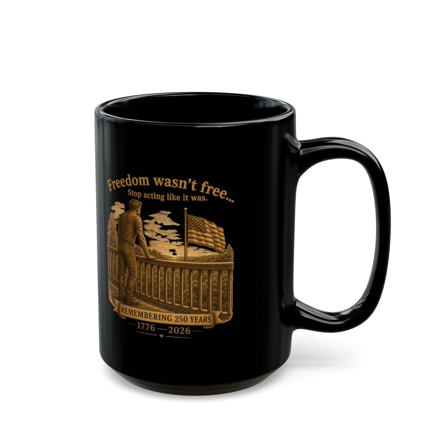 BPTalkin' : Freedom Wasn’t Free (Man) | Black Mug (11oz & 15oz)