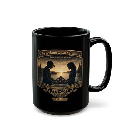 BPTalkin' : Freedom Wasn’t Free (Couple) | Black Mug (11oz & 15oz)