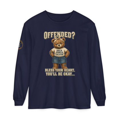 Offended? Bless Your Heart Teddy Bear Long Sleeve T-Shirt
