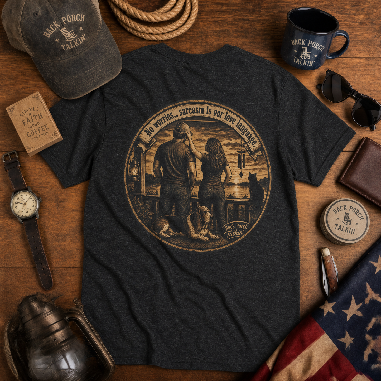 “Sarcasm is Our Love Language” (Back Porch Talkin’ Series)