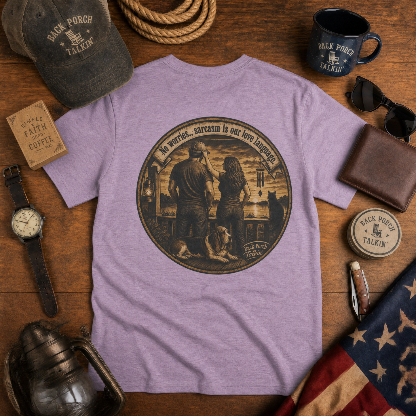 “Sarcasm is Our Love Language” (Back Porch Talkin’ Series)