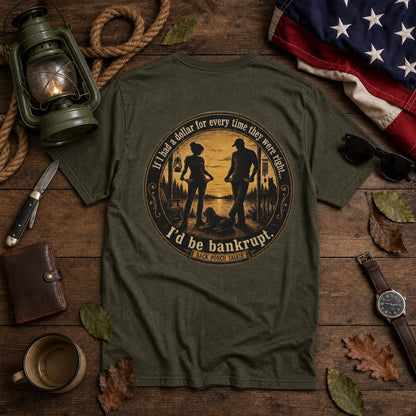 If I had a dollar for everytime : Back Porch Talkin (Vintage Americana, Tee Shirt, Sarcasm)