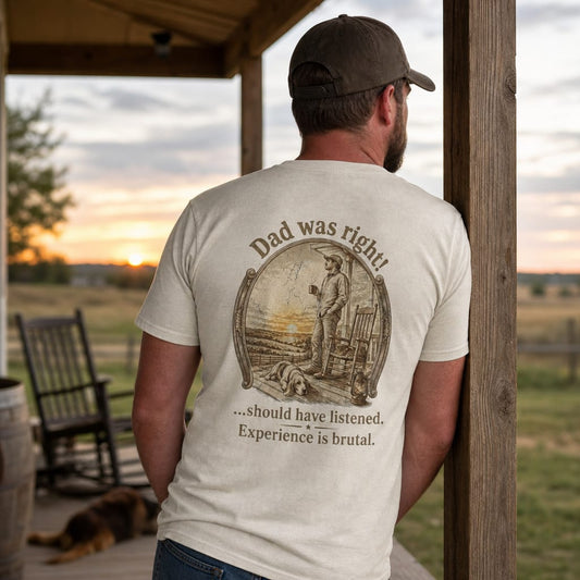 Dad was right! : Father's Day | Tee