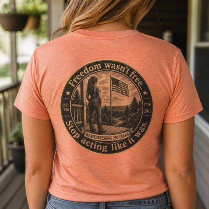 BPTalkin' : Freedom Wasn’t Free (Woman) | Tee