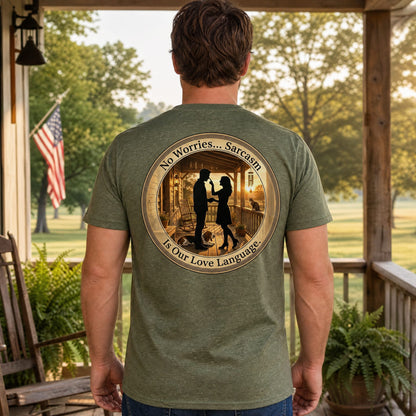 Sarcasm is Our Love Language T-shirt