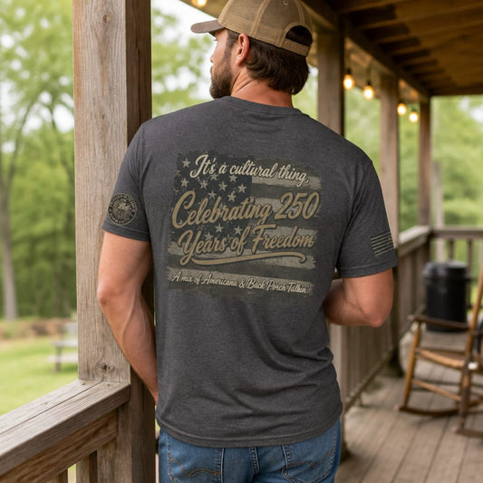 It's A Cultural Thing Celebrating 250 Years T-shirt (Back)