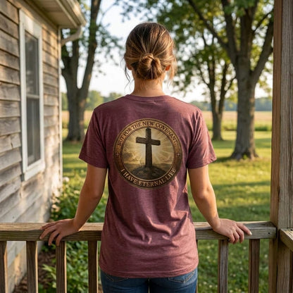 But For the New Covenant I Have Eternal Life - Faith Tee