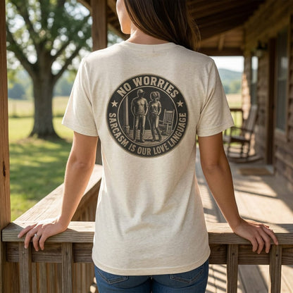 No Worries: Sarcasm Is Our Love Language : Vintage Graphic Tee
