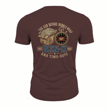 The Gen Before Bubble Wrap and Time Outs : Gen-X T-shirt