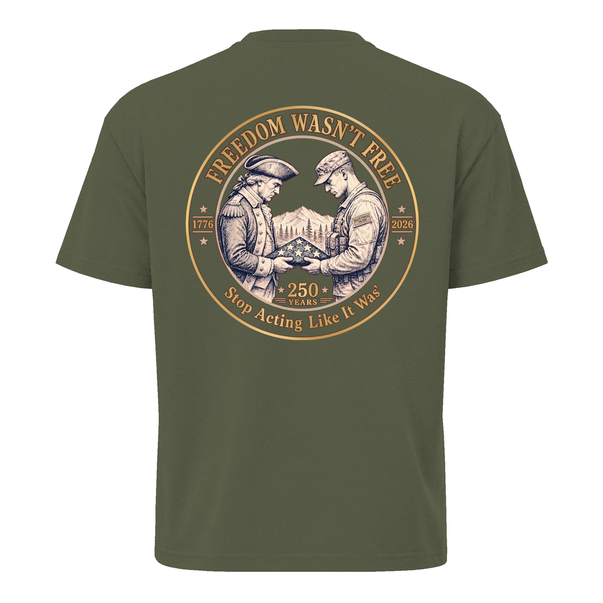 Freedom Wasn't Free 250 Years Tee | Generations