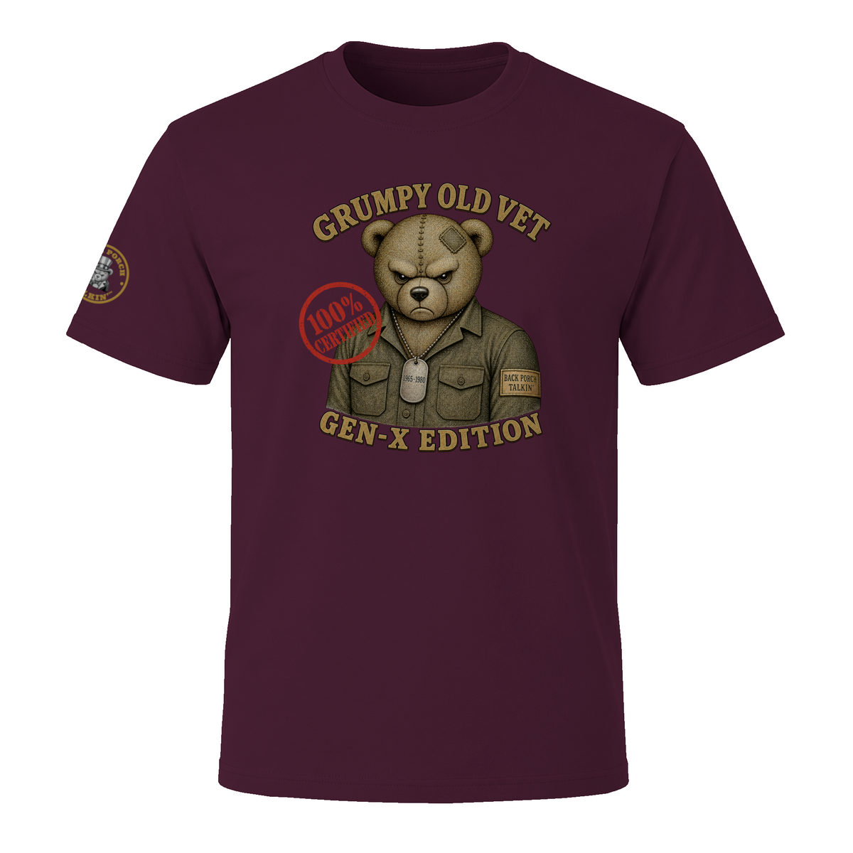 "Grumpy Old Vet Gen-X Edition." - BPTalkin Bear T-Shirt