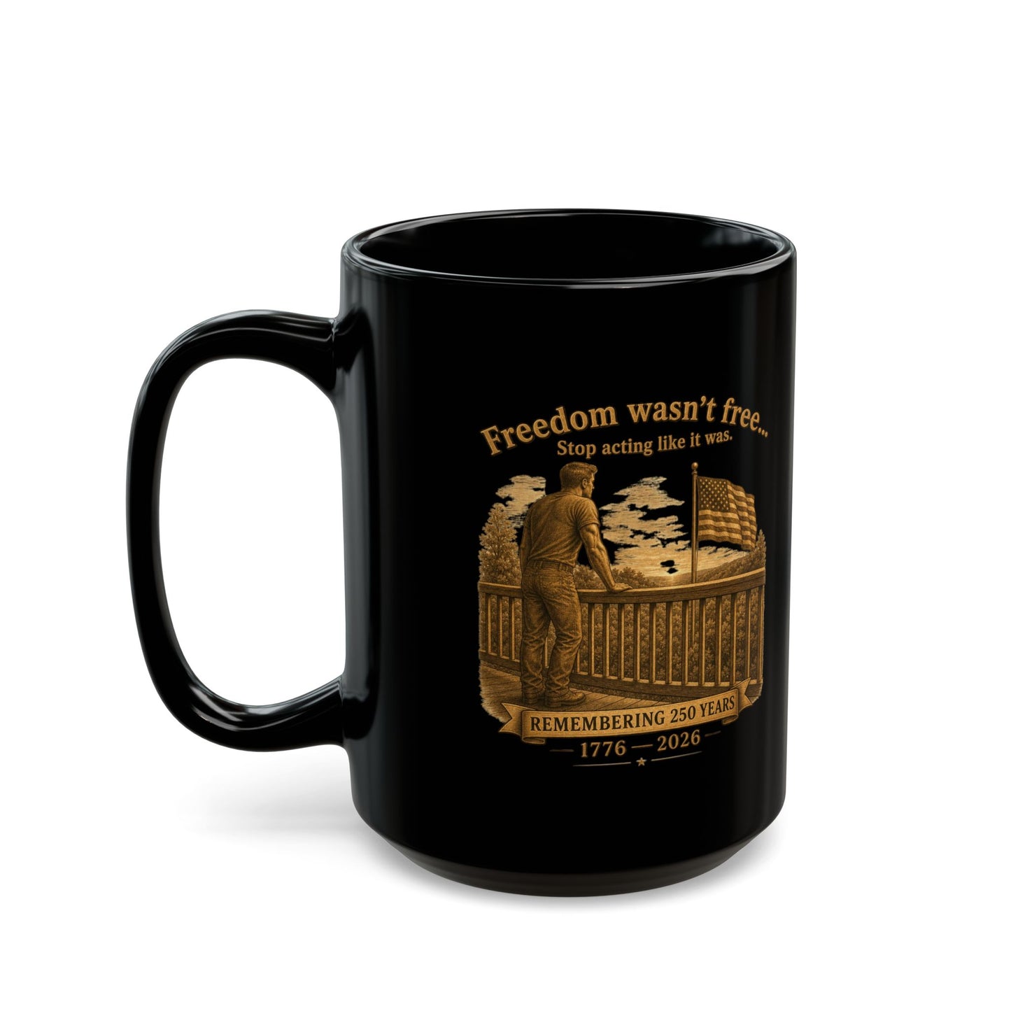 BPTalkin' : Freedom Wasn’t Free (Man) | Black Mug (11oz & 15oz)