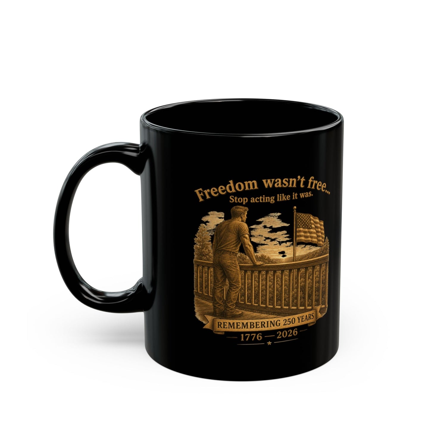 BPTalkin' : Freedom Wasn’t Free (Man) | Black Mug (11oz & 15oz)
