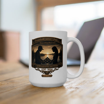 BPTalkin' : Freedom Wasn’t Free (Couple) | White Mug 11oz (11oz & 15oz)